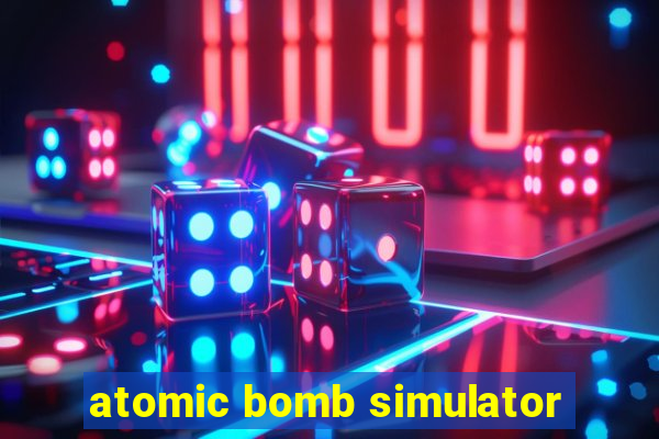 atomic bomb simulator